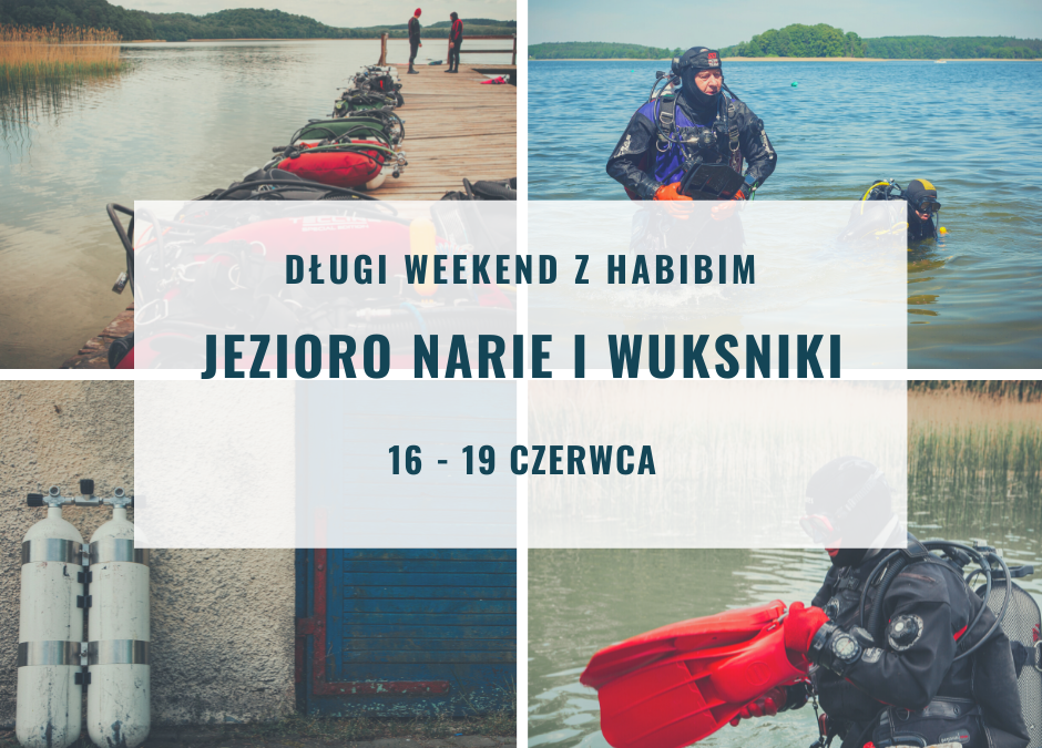Długi weekend z Habibim nad Jeziorami Narie i Wuksniki!